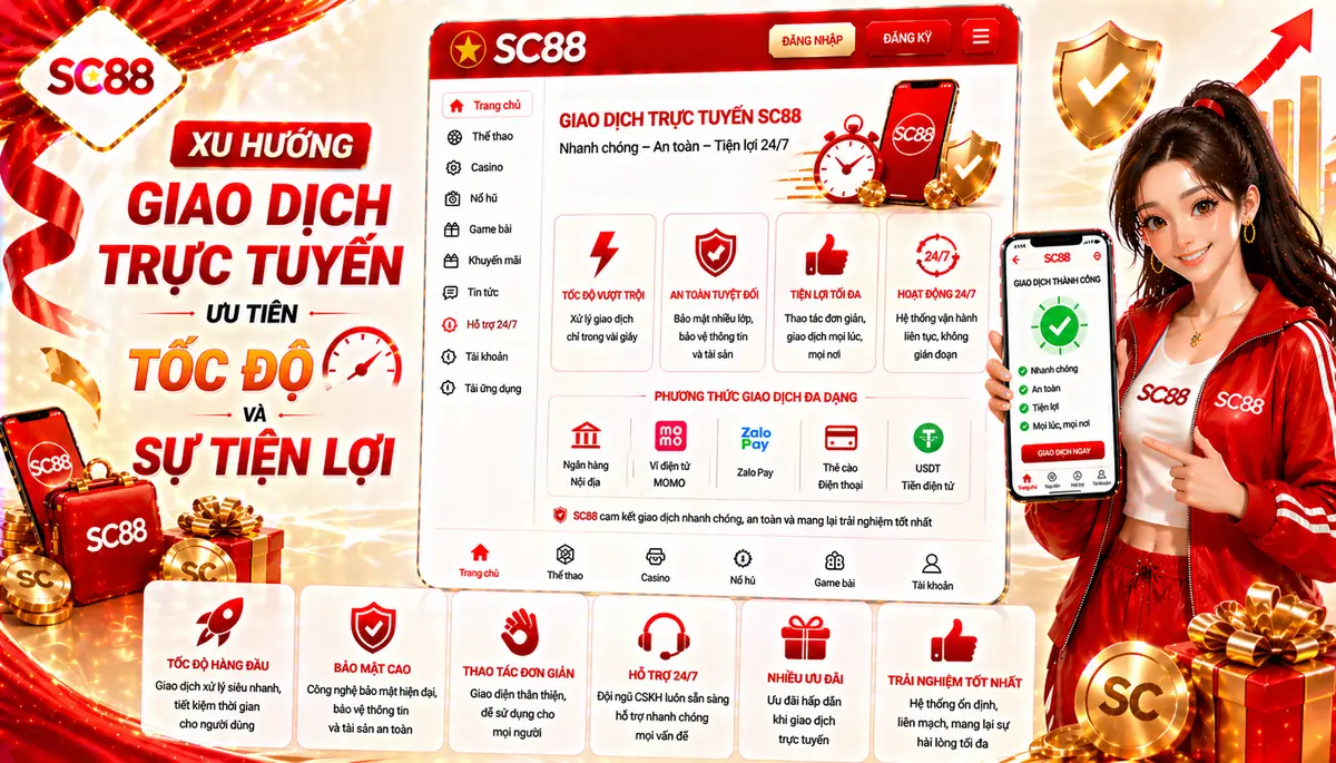 Xu hướng giao dịch trực tuyến ưu tiên tốc độ và sự tiện lợi